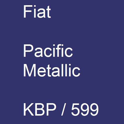 Fiat, Pacific Metallic, KBP / 599.